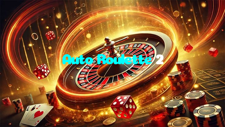 Auto Roulette 2